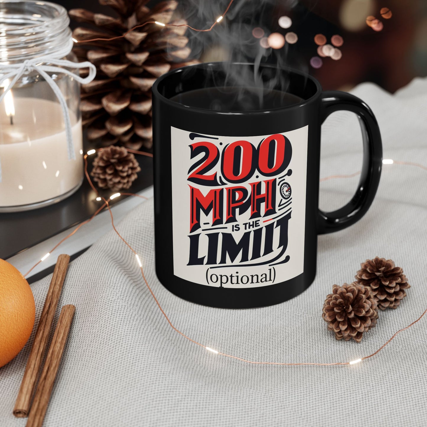 200 MPH Is the Limit – Optional Black Mug