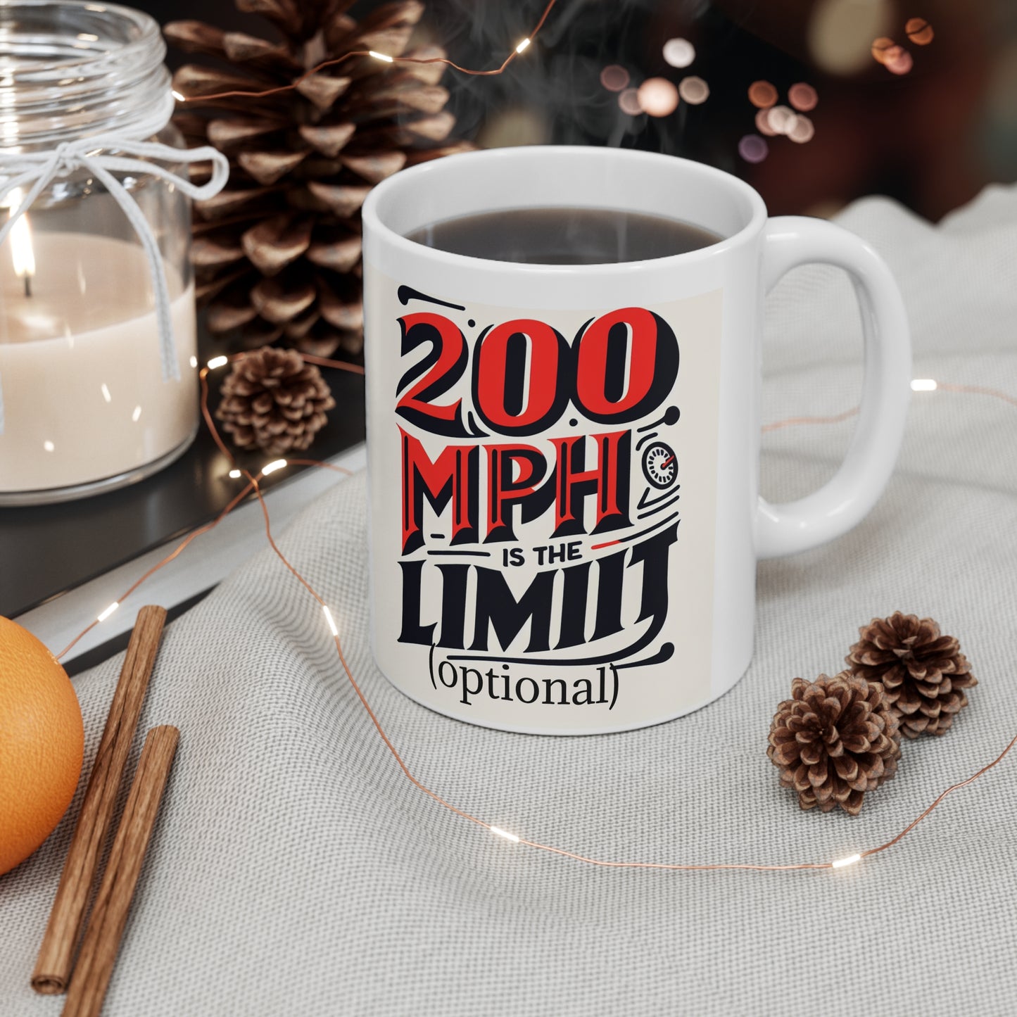 200 MPH Is the Limit – Optional White Mug