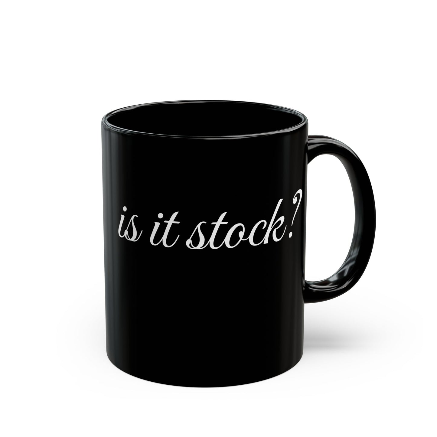 Is It Stock? Black Mug