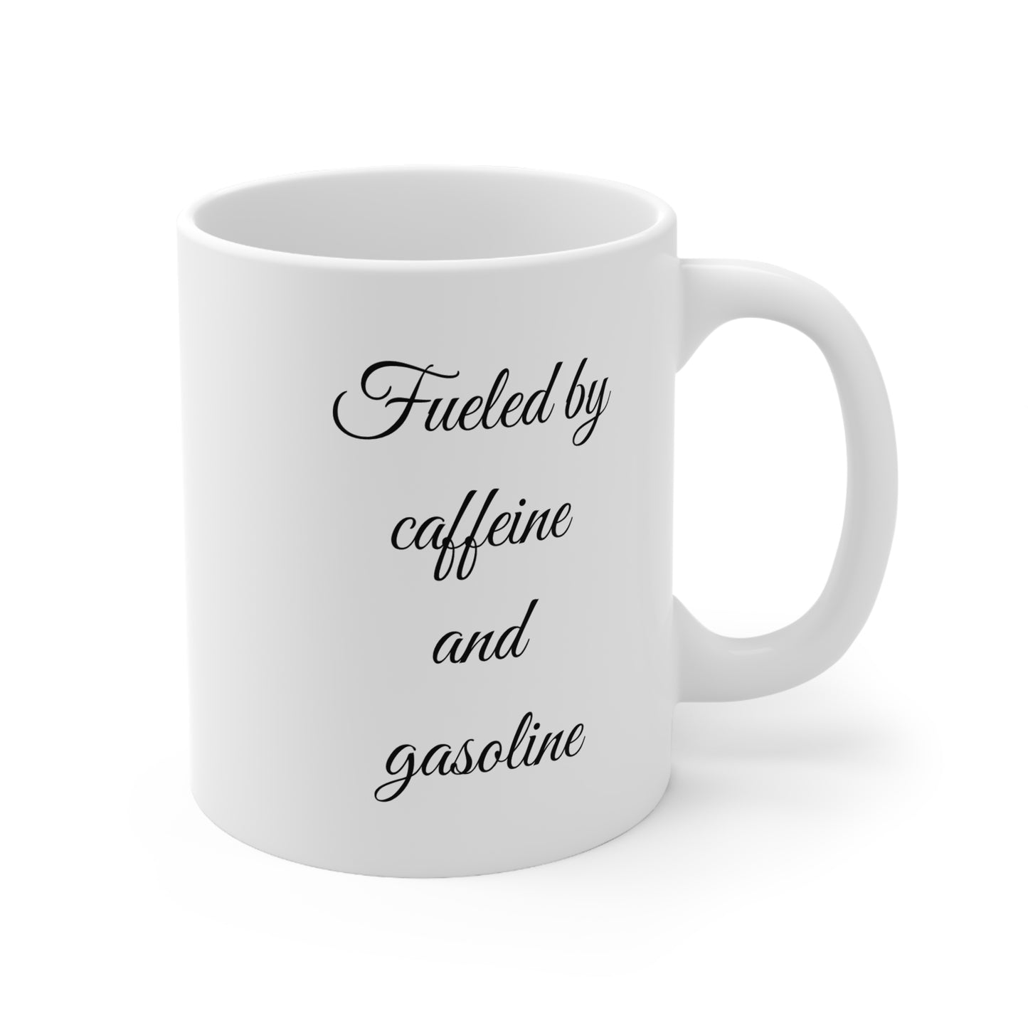 Fueled by Caffeine and Gasoline White Mug