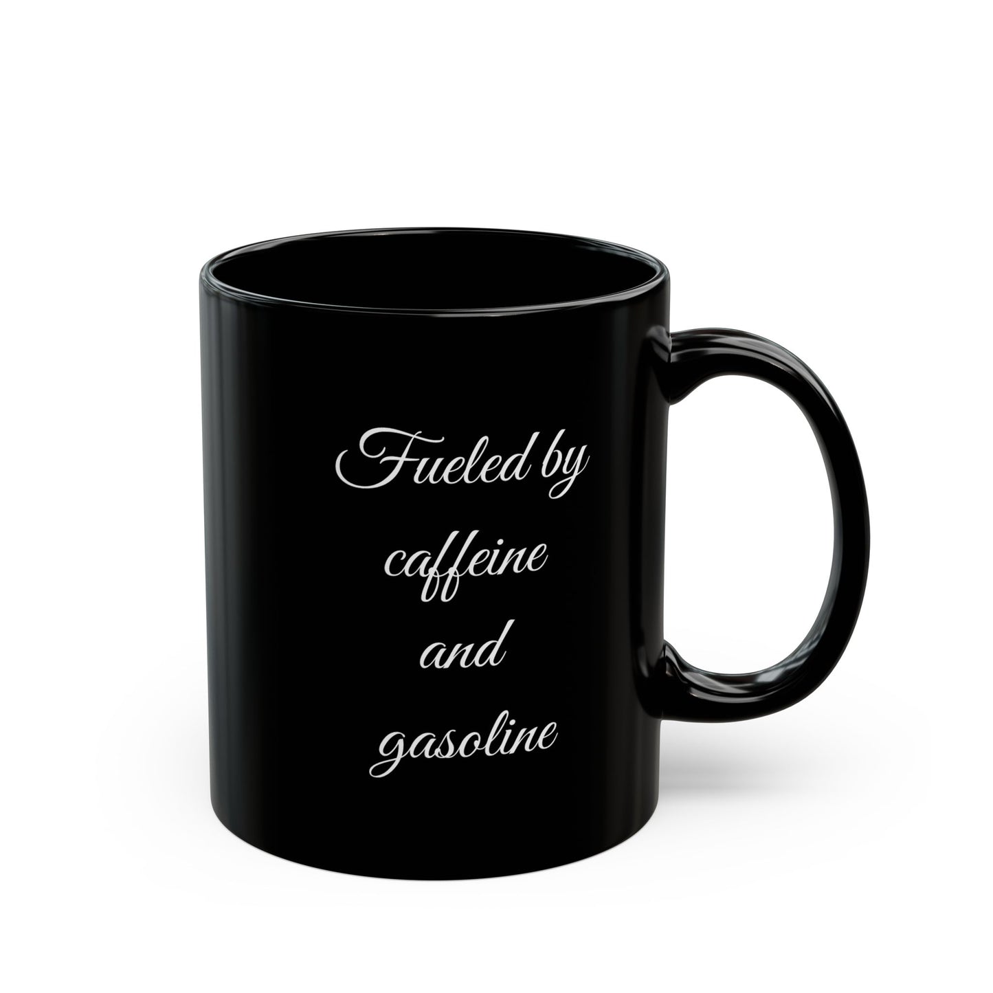 Fueled by Caffeine and Gasoline Black Mug